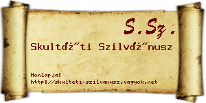 Skultéti Szilvánusz névjegykártya
